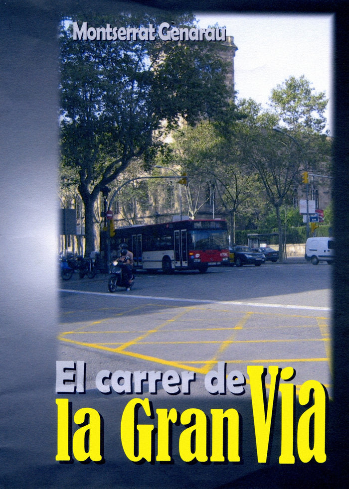 El carrer de la Gran Via, de Anguera Soler, Montserrat | portada del libro