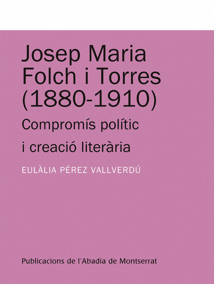 Josep Maria Folch i Torres (1880-1910), de Pérez Vallverdú, Eulàlia | portada del libro