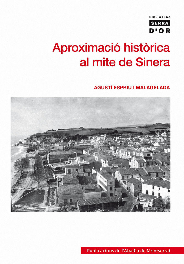Aproximació històrica al mite de Sinera, de Espriu i Malagelada, Agustí | portada del libro