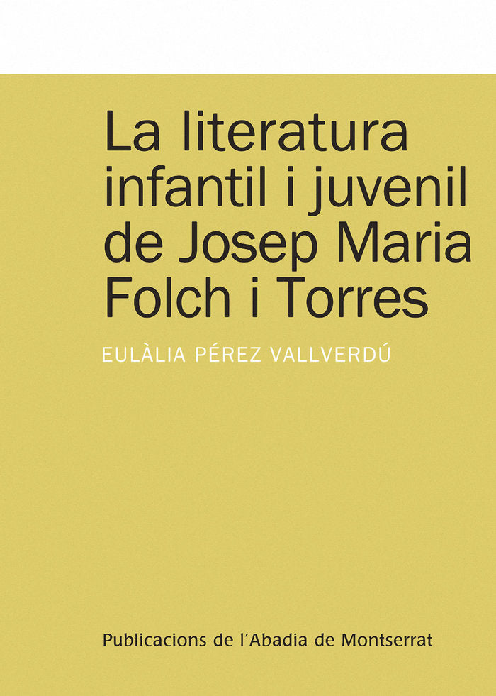 La literatura infantil i juvenil de Josep Maria Folch i Torres, de Pérez Vallverdú, Eulàlia | portada del libro