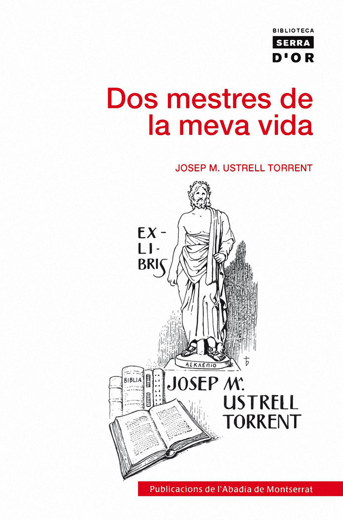 Dos mestres de la meva vida, de Ustrell Torrent, Josep M. | portada del libro