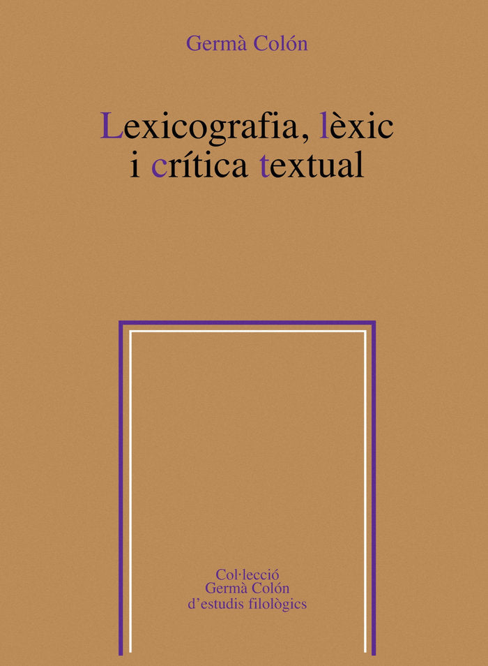 Lexicografia, lèxic i crítica textual, de Colón Domenech, Germà | portada del libro