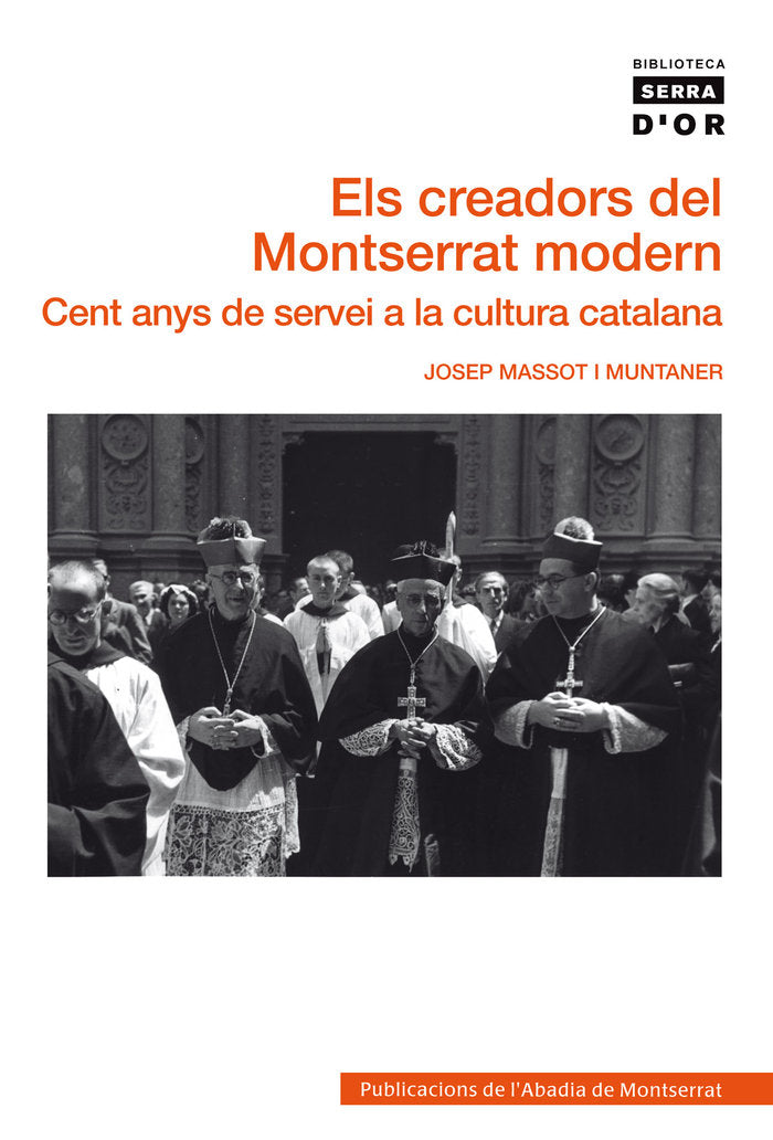 Els creadors del Montserrat modern, de Massot i Muntaner, Josep | portada del libro