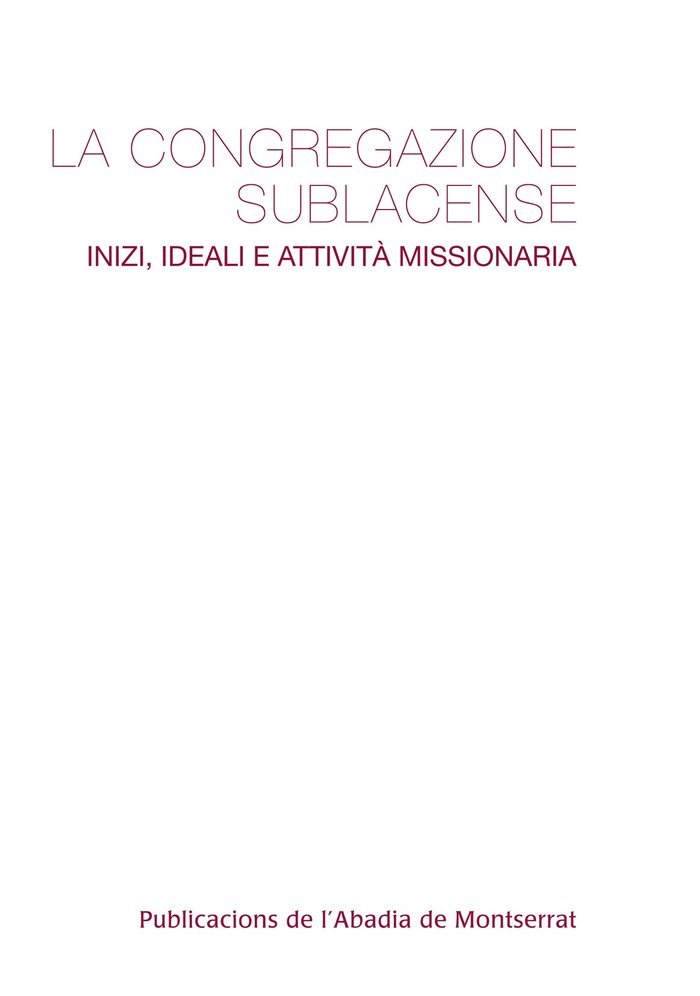 La congregazione Sublacense. Inizi, ideali e attività missionera, de Varios autores | portada del libro