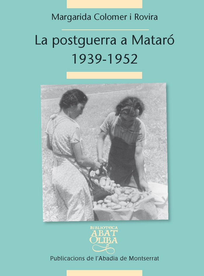La postguerra civil a Mataró, 1939-1952, de Colomer i Rovira, Margarida | portada del libro