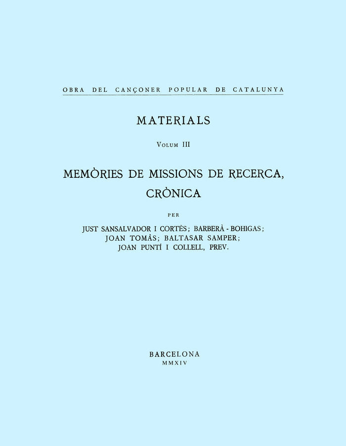 Obra del Cançoner Popular de Catalunya. Volum III. Memòries de missions de recerca, crònica, de Varios autores | portada del