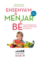 Ensenya'm a menjar bé, de GEMMA ROS | portada del libro
