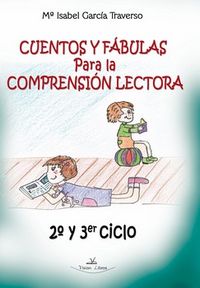 Cuentos y fábulas para la comprensión lectora, 2 y 3 ciclo, de GARCIA TRAVERSO | portada del libro