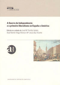 VJ/2-A guerra de Independencia e o primeiro liberalismo en España e América., de Portillo | portada del libro