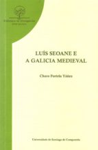Luis Seoane e a Galicia medieval, de Charo Portela Yáñez | portada del libro