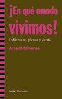 ¡En qué mundo vivimos!, de Oliveres, Arcadi | portada del libro