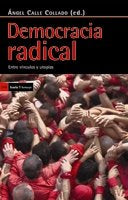 Democracia radical, de Calle Collado, Ángel | portada del libro