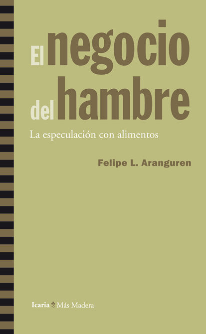 El negocio del hambre, de Aranguren, Felipe L. | portada del libro