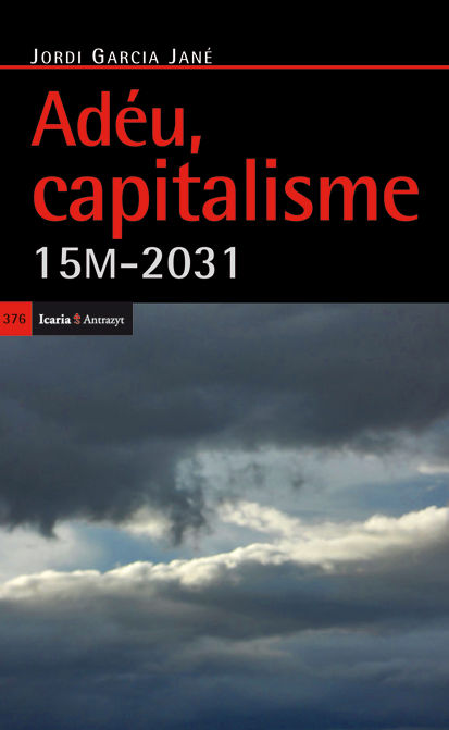 ADEU CAPITALISME, de GARCIA JANE, JORDI | portada del libro