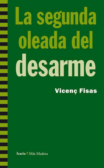 La segunda oleada del desarme, de Fisas Armengol | portada del libro