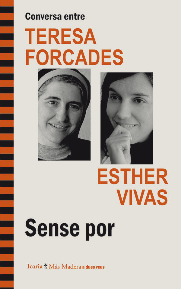 Conversa entre TERESA FORCADES i ESTHER VIVAS. Sense por, de Forcades i Vila, Teresa | portada del libro