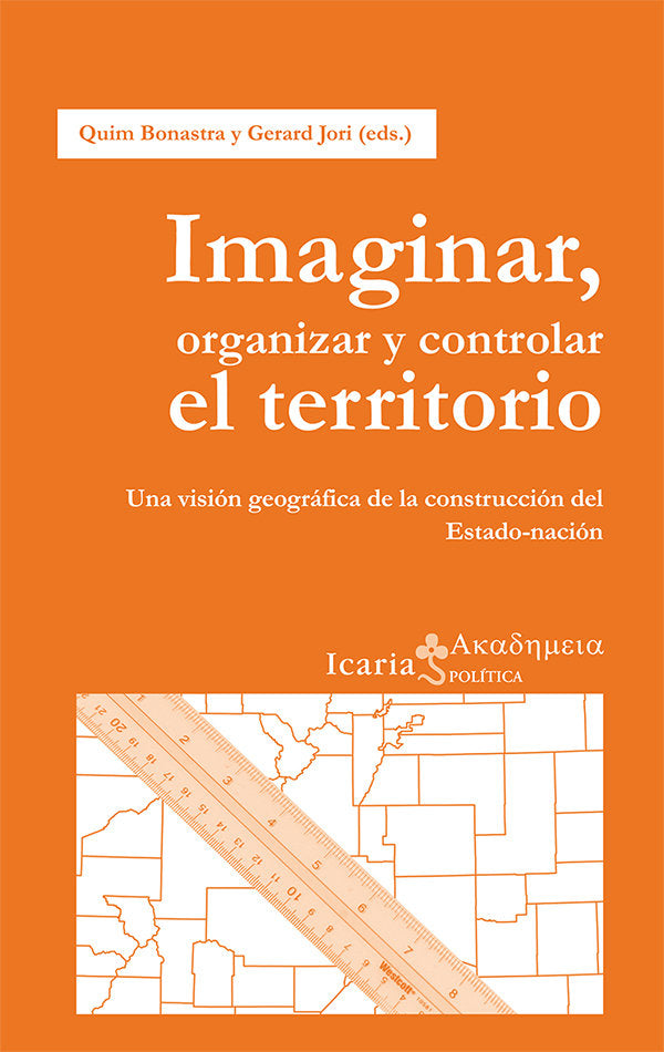Imaginar, organizar y controlar el territorio, de Bonastre Tolós, Quim | portada del libro