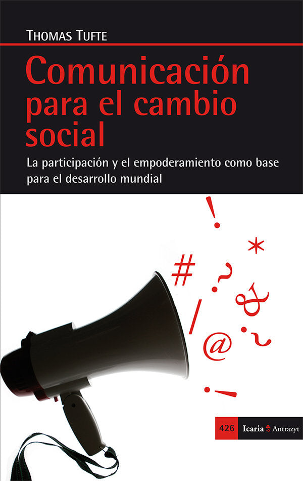 Comunicación para el cambio social, de Tufte, Thomas | portada del libro