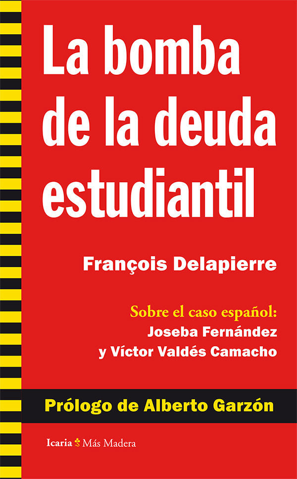 La bomba de la deuda estudiantil, de Delapierre, François (francés) | portada del libro