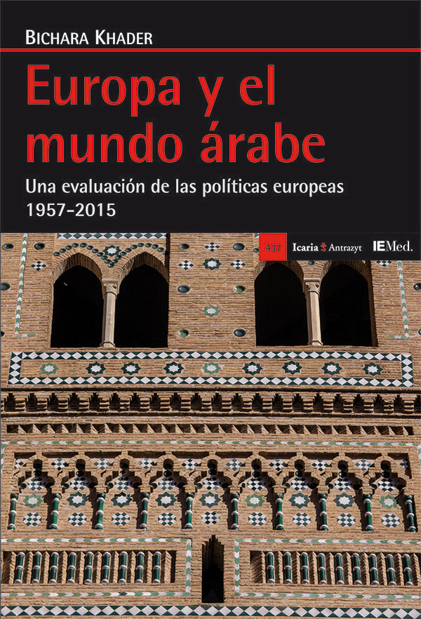 Europa y el mundo árabe, de Khader, Bichara | portada del libro