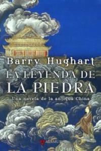 La leyenda de la piedra, de Hughart, Barry | portada del libro