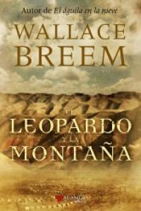 El leopardo y la montaña, de Breem, Wallace | portada del libro