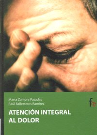 Atención integral al dolor, de Pasadas Zamora | portada del libro