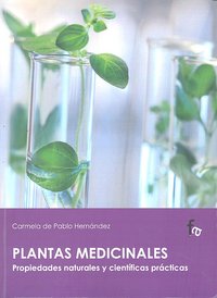 Plantas medicinales, de CARMELA DE PABLO HERNáNDEZ | portada del libro