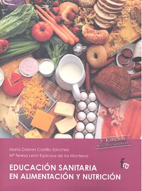 Educación sanitaria en alimentación y nutrición, de Mª DOLORES CASTILLO Y Mª TERESA LEóN | portada del libro