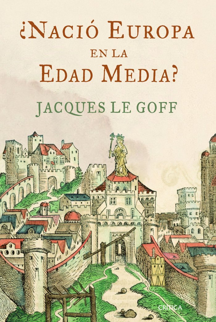 ¿Nació Europa en la Edad Media?, de Le Goff | portada del libro