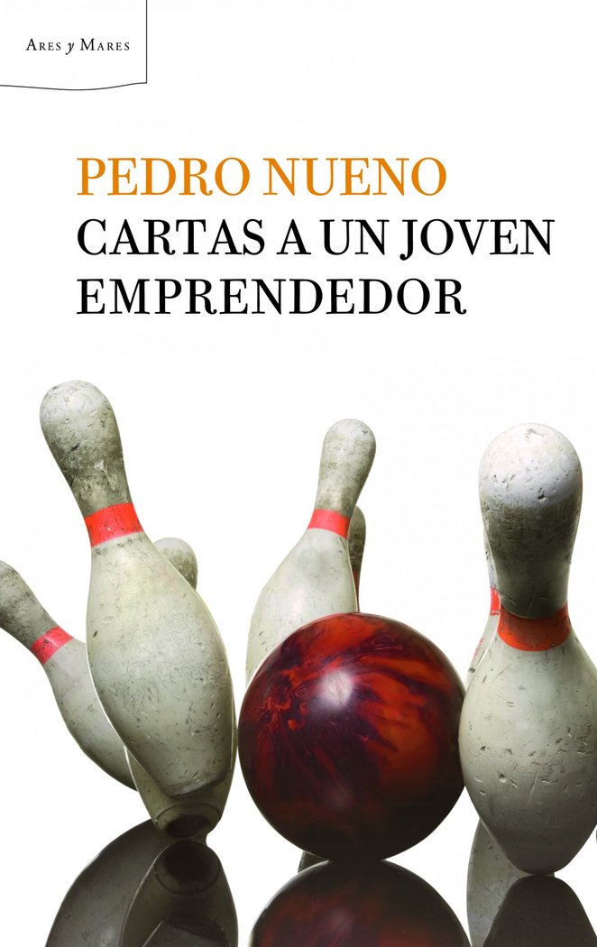 Cartas a un joven emprendedor, de PEDRO NUENO INIESTA | portada del libro