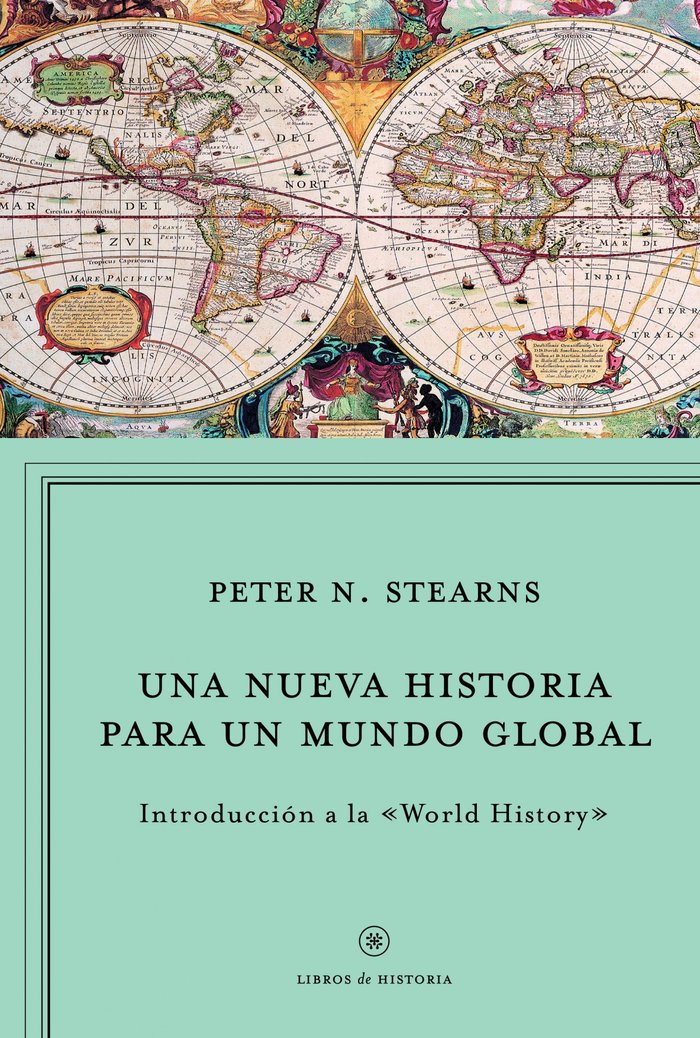 Una nueva historia para un mundo global, de Stearns, Peter N. | portada del libro