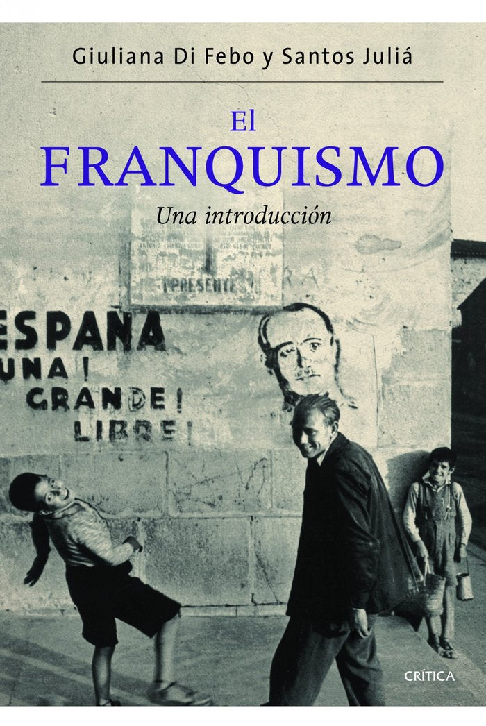 El franquismo, de Di Febo, Giuliana | portada del libro