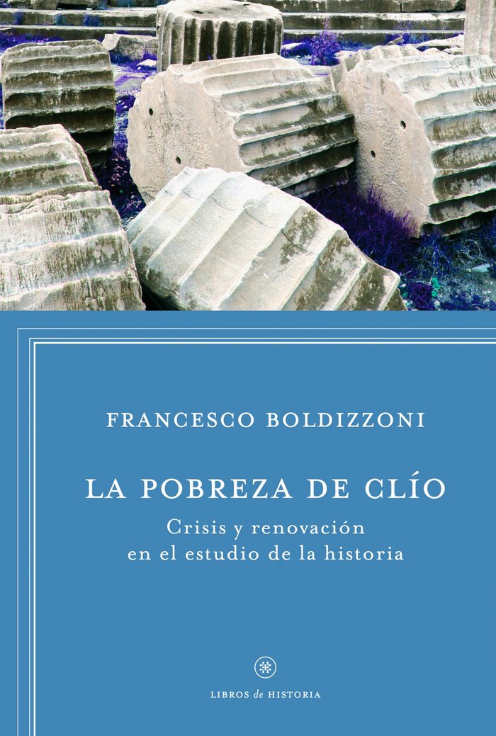 La pobreza de Clio, de Boldizzoni, Francesco | portada del libro