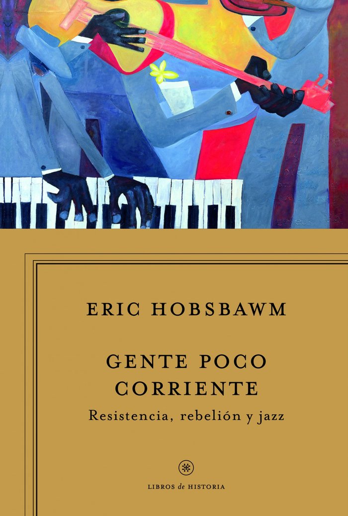 Gente poco corriente, de Hobsbawm | portada del libro