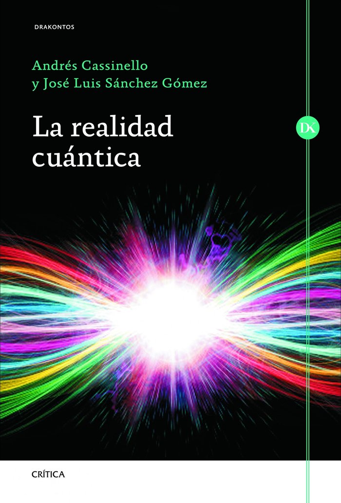 La realidad cuántica, de Cassinello Espinosa, Andrés | portada del libro