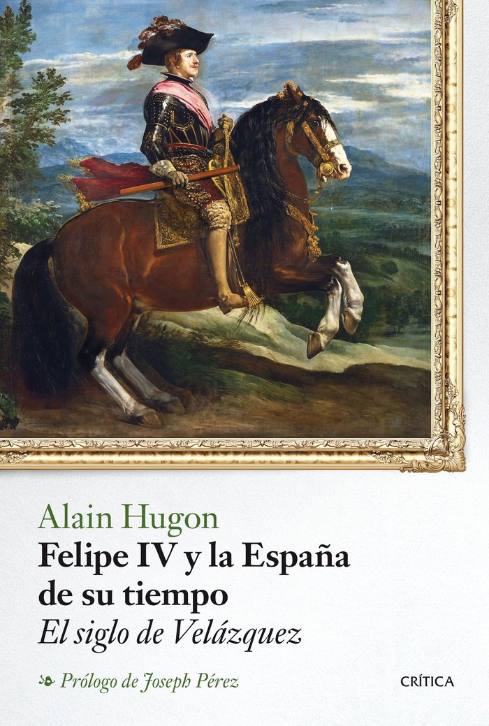 Felipe IV y la España de su tiempo, de Hugon | portada del libro