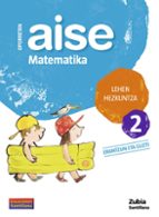OPORRETAN AISE MATEMATIKA LEHEN HEZKUNTZA 2 VACACIONES SANTILLANA, de Varios autores | portada del libro