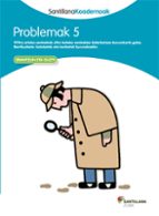 PROBLEMAK 5 SANTILLANA KOADERNOAK, de Varios autores | portada del libro