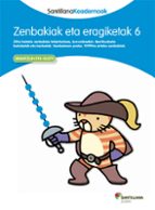 ZENBAKIAK ETA ERAGIKETAK 6 SANTILLANA KOADERNOAK, de Varios autores | portada del libro