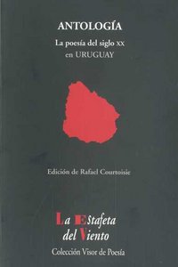 La Poesía del siglo XX en Uruguay, de Courtoisie, Rafael | portada del libro