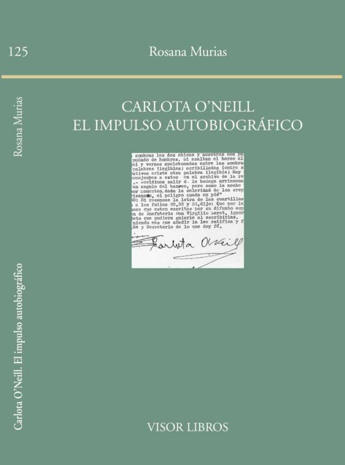 Carlota O'Neill. El impulso autobiográfico, de Murias, Rosana | portada del libro