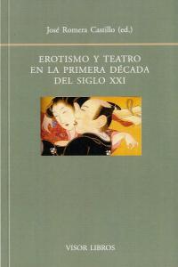 EROTISMO Y TEATRO EN LA PRIMERA DECADA, de ROMERA CASTILLO | portada del libro