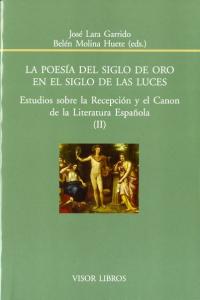 La poesía del siglo de Oro en el siglo de las luces, de Garrido, José Lara | portada del libro