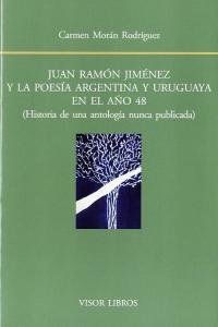 Juan Ramón Jiménez y la poesía Argentina y Uruguaya en el año 48, de Morán Rodríguez | portada del libro
