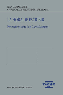 La hora de escribir. Perspectivas sobre Luis García Montero, de Abril, Juan Carlos | portada del libro