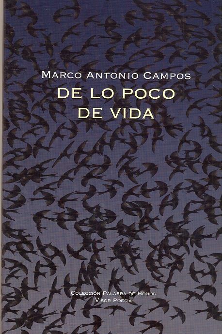 De lo poco de vida, de Campos, Marco Antonio | portada del libro