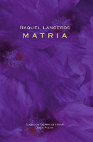 Matria, de Lanseros, Raquel | portada del libro