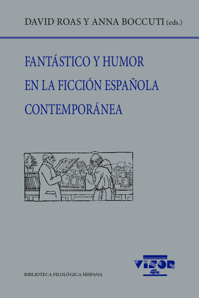 FANTASTICO Y HUMOR EN LA FICCION ESPAÑOLA CONTEMPORANEA, de ROAS, DAVID | portada del libro