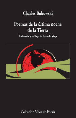 Poemas de la última noche de la tierra, de Bukowski, Charles | portada del libro